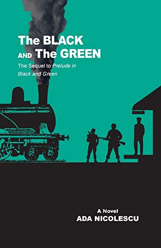 The Black and the Green: The Sequel to Prelude in Black and Green (Paperback)