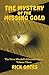 The Mystery of the Missing Gold
