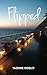 Flipped (Flipped Part 1)