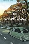 The Almost Crime by Christopher Beyers