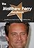 The Matthew Perry Handbook - Everything You Need to Know about Matthew Perry