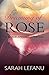 Dreaming of Rose: A Biograp...