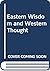 Eastern Wisdom and Western Thought by P.J. Saher