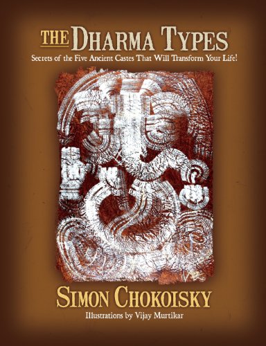 The Dharma Types: Secrets of the Five Ancient Castes that will Transform Your Life! (Perfect Paperback)