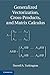 Generalized Vectorization, Cross-Products, and Matrix Calculus