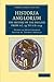 Historia Anglorum. The History of the English from AC 55 to AD 1154: In Eight Books (Cambridge Library Collection - Rolls)