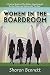 Women in the Boardroom: A Practical Guide to Office Politics, Networking with Decision Makers and Working with "The Boys"