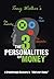 The 3 Personalities of Money: A Breakthrough Discovery In“mind over Money”