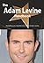 The Adam Levine Handbook - Everything You Need to Know about Adam Levine