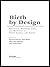 Birth by Design by Raymond G. DeVries