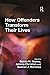 How Offenders Transform Their Lives