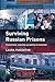 Surviving Russian Prisons