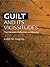 Guilt and Its Vicissitudes by Judith M. Hughes