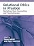 Relational Ethics in Practice by Lynne Gabriel