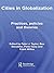 Cities in Globalization: Practices, Policies and Theories