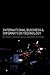 International Business and Information Technology: Interaction and Transformation in the Global Economy