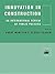 Innovation in Construction:...