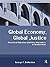 Global Economy, Global Justice: Theoretical and Policy Alternatives to Neoliberalism