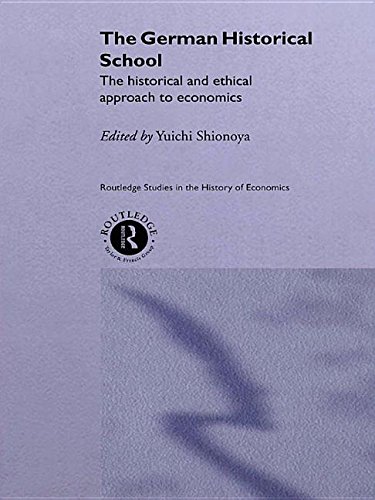 The German Historical School: The Historical and Ethical Approach to Economics (Kindle Edition)