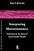 Interpreting Macroeconomics: Explorations in the History of Macroeconomic Thought