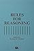 Rules for Reasoning