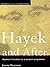 Hayek and After: Hayekian Liberalism as a Research Programme