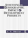 Assessing the Demographic Impact of Development PR Assessing the Demographic Impact of Development PR