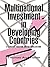 Multinational Investment in Developing Countries: A Study of Taxation and Nationalization
