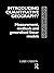 Introducing Quantitative Geography: Measurement, Methods and Generalised Linear Models