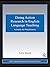 Doing Action Research in English Language Teaching: A Guide for Practitioners