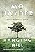 Hanging Hill by Mo Hayder