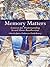 Memory Matters: Contexts for Understanding Sexual Abuse Recollections