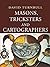 Masons, Tricksters and Cartographers: Comparative Studies in the Sociology of Scientific and Indigenous Knowledge