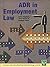 Adr in Employment Law