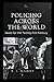 Policing Across the World: Issues for the Twenty-First Century