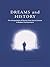 Dreams and History: The Interpretation of Dreams from Ancient Greece to Modern Psychoanalysis