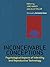 Inconceivable Conceptions: ...