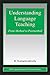 Understanding Language Teaching: From Method to Postmethod