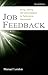 Job Feedback: Giving, Seeking, and Using Feedback for Performance Improvement