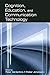 Cognition, Education, and Communication Technology