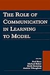 The Role of Communication in Learning to Model