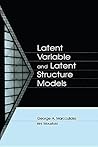 Latent Variable and Latent Structure Models Latent Variable and Latent Structure Models