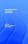 Negotiating Critical Literacies in Classrooms