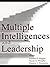 Multiple Intelligences and Leadership