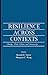 Resilience Across Contexts: Family, Work, Culture, and Community