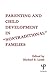 Parenting and Child Development in Nontraditional Families