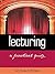 Lecturing: A Practical Guide