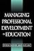Managing Professional Development in Education