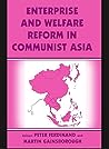 Enterprise and Welfare Reform in Communist Asia