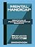 Mental Handicap: Dilemmas o...